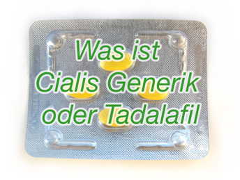 Was ist Cialis Generik oder Tadalafil